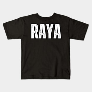 Raya Name Gift Birthday Holiday Anniversary Kids T-Shirt